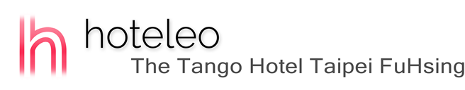 hoteleo - The Tango Hotel Taipei FuHsing