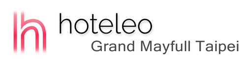 hoteleo - Grand Mayfull Taipei