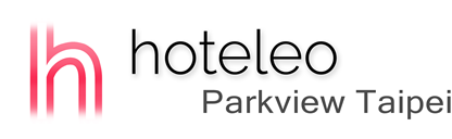 hoteleo - Parkview Taipei